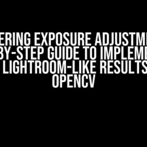 Mastering Exposure Adjustment: A Step-by-Step Guide to Implementing Adobe Lightroom-like Results using OpenCV