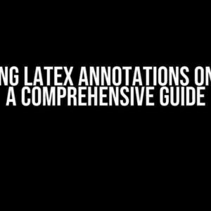 Mastering Latex Annotations on Plotly: A Comprehensive Guide